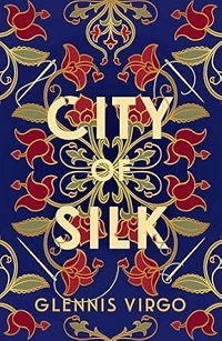 City of Silk by Glennis Virgo
