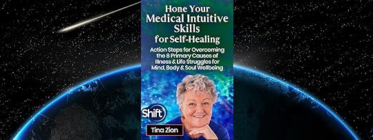 Hone Your Medical Intuitive Skills for Self Healing course by Tina Zion through Shift Network