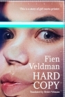 Hard Copy: A story of girl meets printer By Fien Veldman, Hester Velmans (Translated by) Cover Image