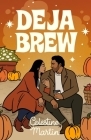 Deja Brew (Elemental Love #3) By Celestine Martin Cover Image