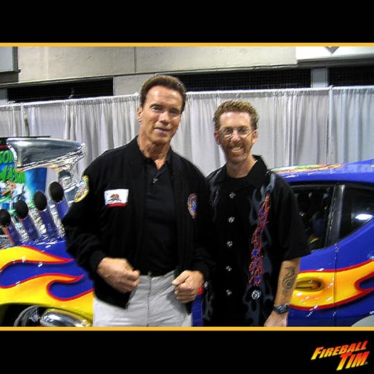Fireball Tim and Arnold Schwarzenegger