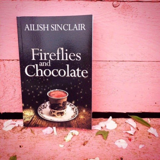 Fireflies and Chocolate by Ailish Sinclair