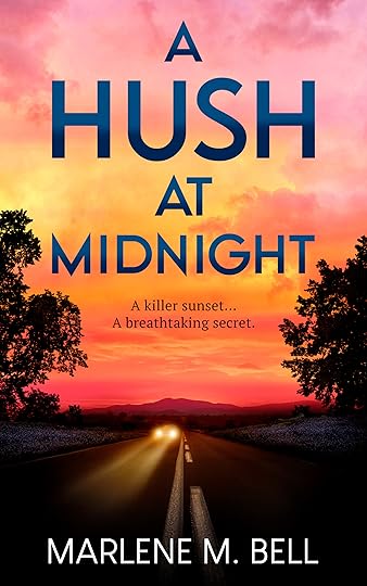 A Hush at Midnight by Marlene M. Bell