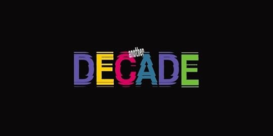 Graphic for the art show Another Decade at Youngplace Toronto