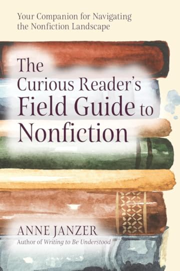 Cover of The Curious Reader's Field Guide to Nonfiction by Anne Janzer