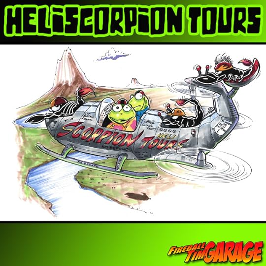 Heliscorpion Tours by Fireball Tim Garage