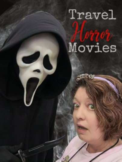 A lot of horror movies have travel aspects to them, and not only are they scary, but you can definitely learn some life lessons from them, too.