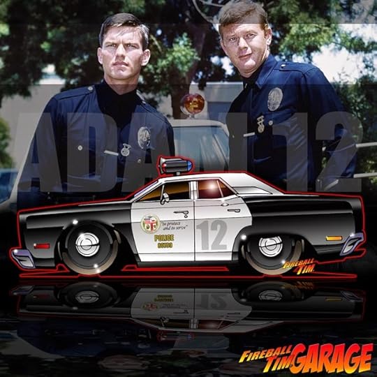 Top Ten Adam 12 Automotive Pop Culture Concept Art by Fireball Tim Garage