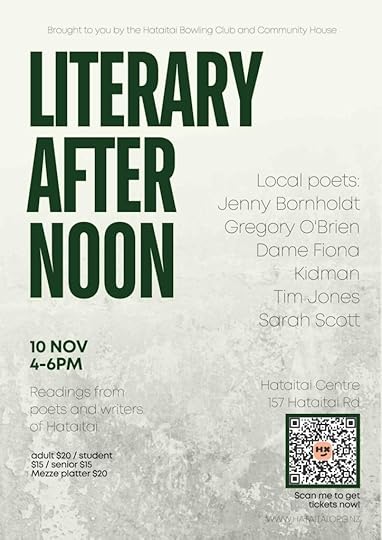 Poster for the Hataitai Literary Afternoon being held on Sunday 10 November from 4-6pm at the Hataitai Centre, 157 Hataitai Road. Costs are adult $20, students & seniors $15, mezze platter $20. Tickets available from www.hataitai.org.nz