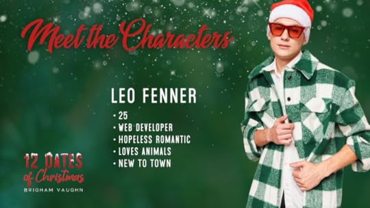Green background with snow. GUy wearing green and white plaid, santa hat, and red sunglasses. Text saying Meet the Characters. Leo Fenner 25, web developer, hopeless romantic, loves animals, new to town.