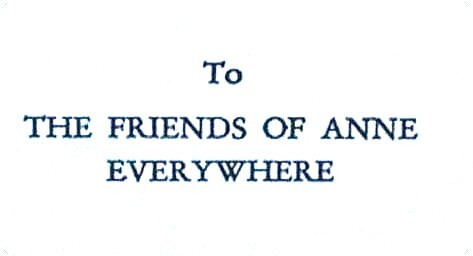 TO FRIENDS OF ANNE EVERYWHERE: dedication in Anne of Windy Poplars
