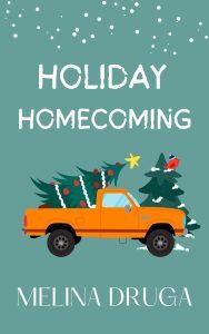 Holiday Homecoming by Melina Druga