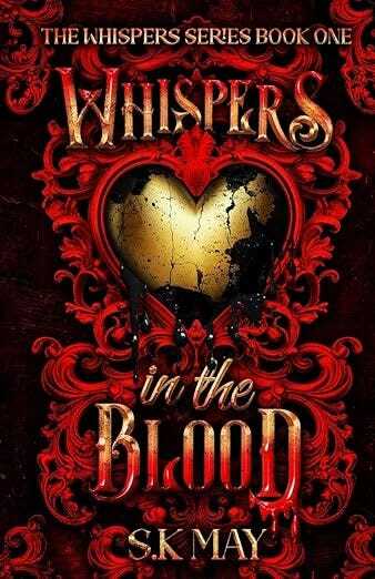 Cover for Whispers in the Blood by S.K May. The cover has a red lace background on a black background, with a gold heart in the centre. The title text is above and below the gold heart in the centre, and has a blood dripping off the text.