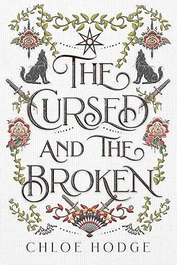 Book cover with white background and floral, rose and leave embellishments. The title reads The Cursed and the Broken. The cover has a sword and a fan underneath it, and two grey wolves opposite the title.