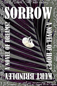 SORROW by Kurt Brindley