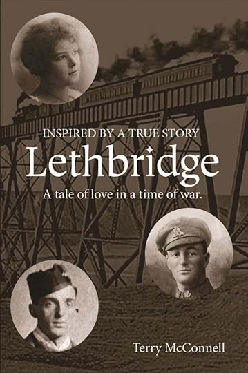 Book cover for Lethbridge: A tale of love in a time of war, by Terry McConnell.