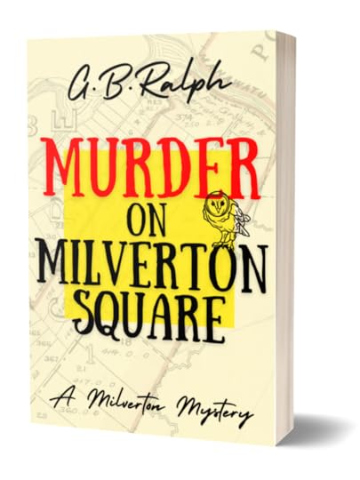 The Milverton Mysteries - Book 1 - Murder on Milverton Square by G B Ralph book cover image