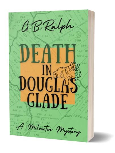 The Milverton Mysteries - Book 3 - Death in Douglas Glade by G B Ralph book cover image