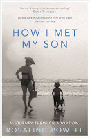 How I met my son (by Rosalind Powell)