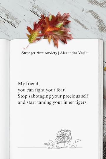 A powerful poem from the bestselling book Stronger than Anxiety by Alexandra Vasiliu