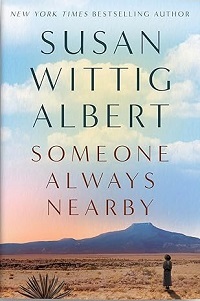 Someone Always Nearby by Susan Wittig Albert