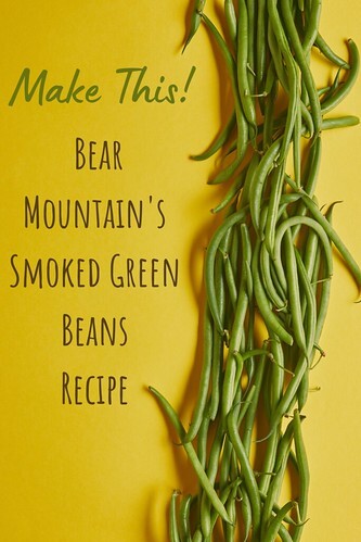 Make This! Bear Mountain's Smoked Green Beans Recipe