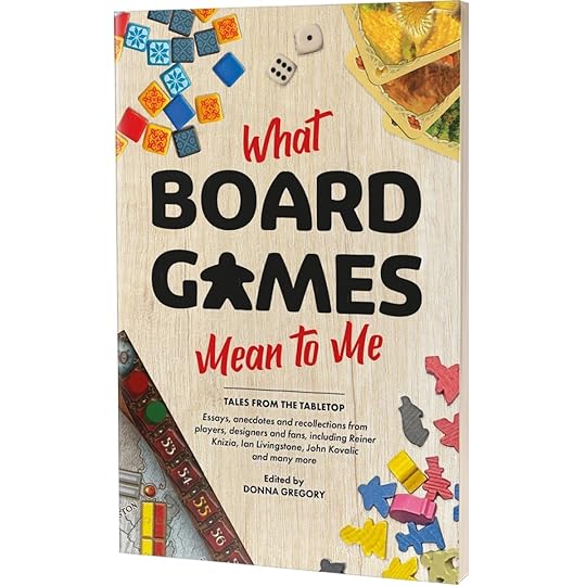 The colorful cover of the book What Board Games Mean to Me for Nerdist's 2024 tabletop holiday gift guide