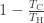 1 - \frac{ T_{\rm C} }{ T_{\rm H} }