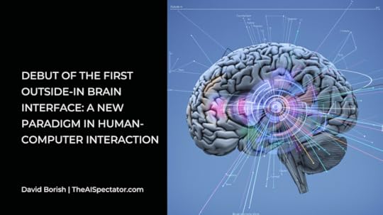 Debut of The First Outside-In Brain Interface