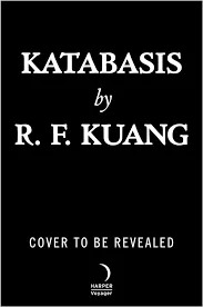 Katabasis by R.F Kuang cover to be revealed image