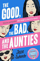 The good, the bad and the aunties by Jesse Sutanto