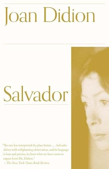 Salvador by Joan Didion