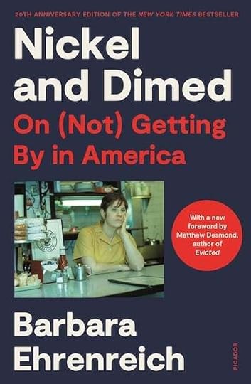 Nickel and Dimed by Barbara Ehrenreich