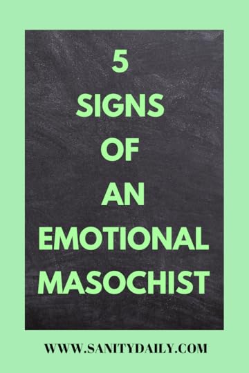 emotional masochist