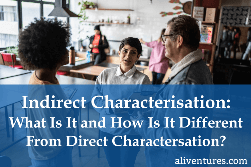 Title image: Indirect Characterisation: What Is It and How Is It Different From Direct Characterisation?