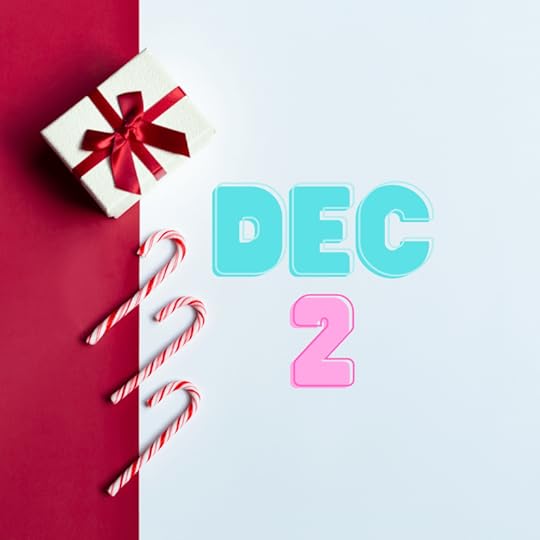 Dec 2 in blue and pink playful font. A strip of dark pink is down one side. Laid out beside the date is a gift and 3 stripy candy canes.