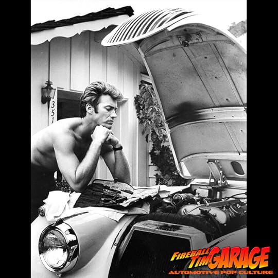 Clint Eastwood Fireball Tim Garage Automotive Pop Culture Cars