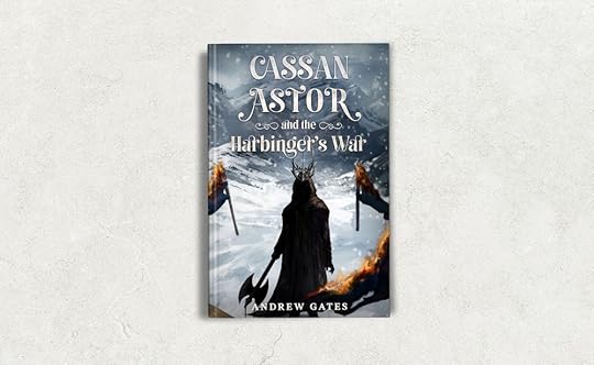 Cassan Astor and the Harbinger's War - Book 4 of the Cassan Astor series by author Andrew Gates