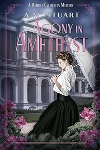Agony in Amethyst by A. M. Stuart