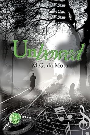 Book Cover: Unbowed by M.G. da Mota