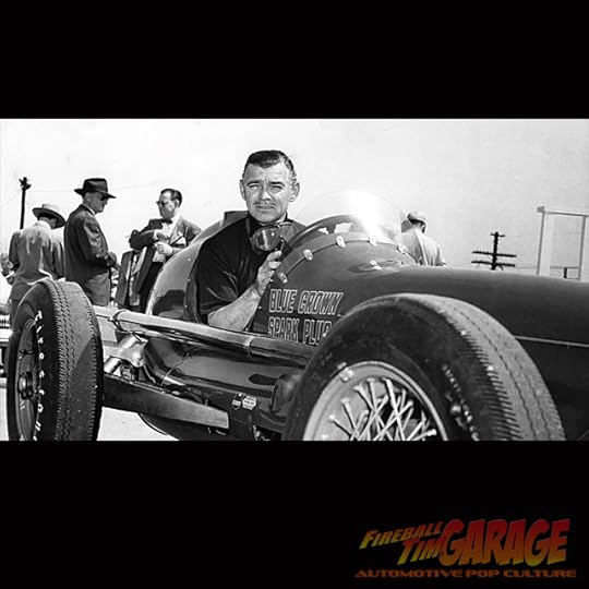 Clark Gable Fireball Tim Garage Automotive Pop Culture Cars