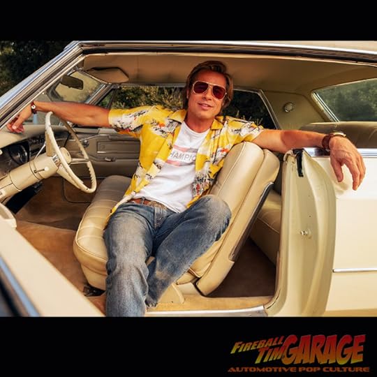 Brad Pitt Fireball Tim Garage Automotive Pop Culture Cars