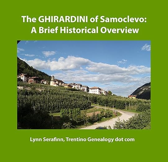 Origins and early history of the surname GHIRARDINI of Val di Sole, from Caldes to Samoclevo. By genealogist Lynn Serafinn
