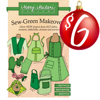 Sew Green Makeovers Sewing Pattern by Mary Mulari Available at Nancy Zieman Productions at ShopNZP.com