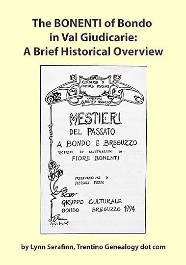 The BONENTI of Bondo in Val Giudicarie: A Brief Historical Overview by Genealogist Lynn Serafinn, Trentino genealogy dot com