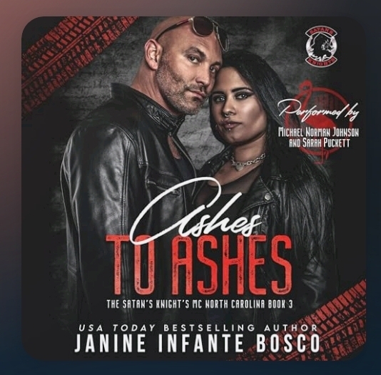 Janine Infante Bosco Satans Knights MC NC bk 03 Ashes to Ashes