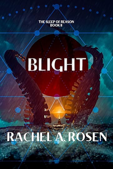 The cover for Blight (The Sleep Of Reason Book 2) by Rachel A. Rosen. A stormy ocean scene with a submarine. If you zoomed in real close you would see a tiny person on the submarine. It's beaming orange light. It's dwarfed by massive tentacles made of bone.