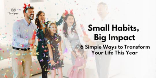 Small Habits, Big Impact