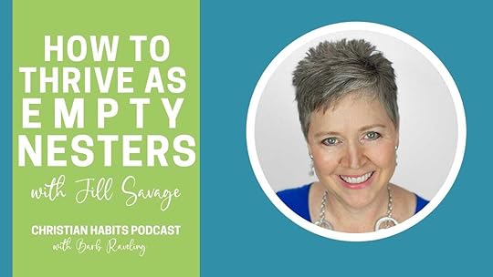 How to thrive as empty nesters with Jill Savage.