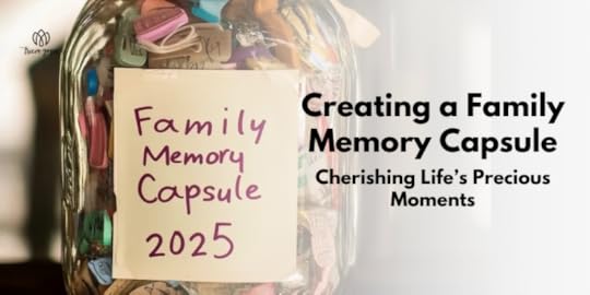 Creating a Family Memory Capsule